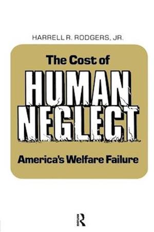 The Cost of Human Neglect