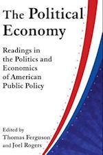 The Political Economy: Readings in the Politics and Economics of American Public Policy