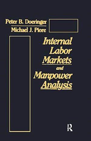 Internal Labor Markets and Manpower Analysis