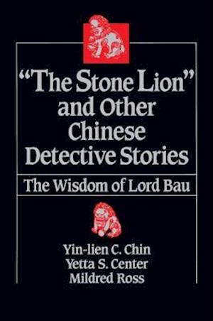 The Stone Lion and Other Chinese Detective Stories