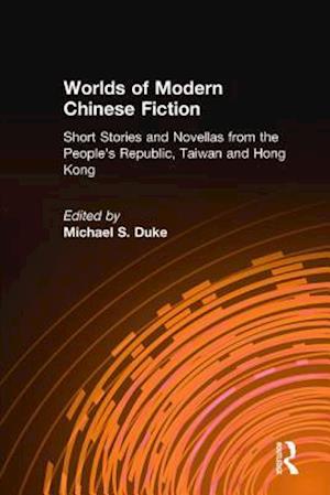 Worlds of Modern Chinese Fiction