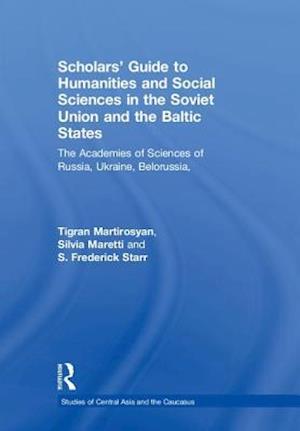 Scholars' Guide to Humanities and Social Sciences in the Soviet Union and the Baltic States