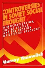 Controversies in Soviet Social Thought