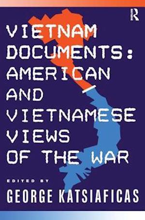 Vietnam Documents: American and Vietnamese Views