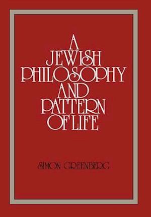 A Jewish Philosophy and Pattern of Life