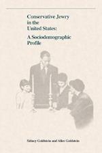 Conservative Jewry in the United States: A Socialdemographic Profile 