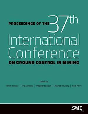 Proceedings of the 37th International Conference on Ground Control in Mining