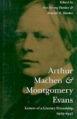 Arthur Machen and Montgomery Evans