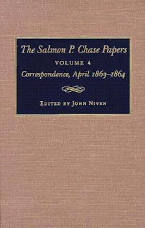 The Salmon P. Chase Papers, Volume 4
