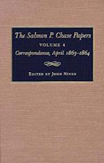 The Salmon P. Chase Papers, Volume 4