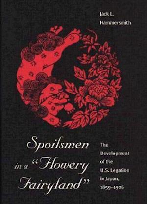 Spoilsmen in a "flowery Fairyland"