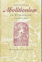 Political Abolitionism in Wisconsin