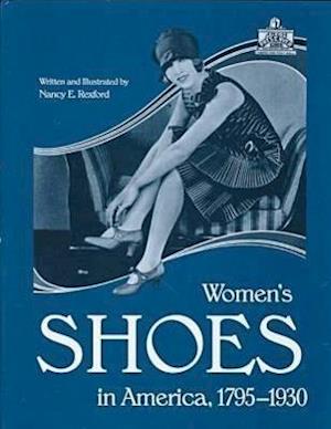 Womens Shoes in America, 1795-1930