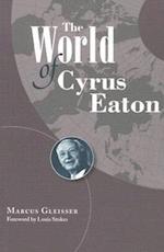 The World of Cyrus Eaton