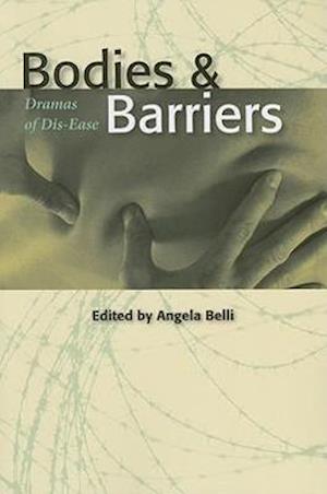 Bodies and Barriers