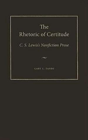 The Rhetoric of Certitude