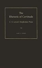 The Rhetoric of Certitude