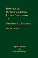 Handbook on Material and Energy Balance Calculations in Metallurgical Processes