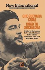 Che Guevara, Cuba, and the Road to Socialism