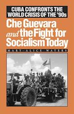 Che Guevara and the Fight for Socialism Today