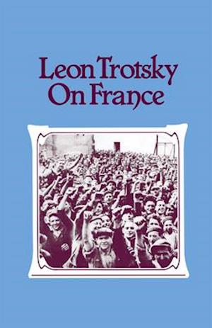 Leon Trotsky on France