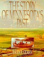 Story of Minnesotas Past