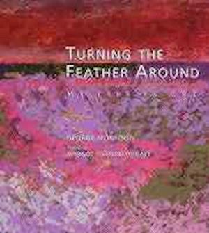 Turning the Feather Around