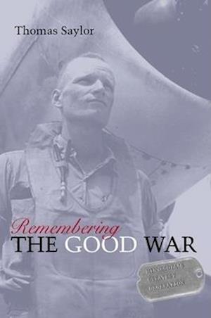 Remembering the Good War