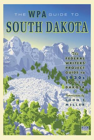 The WPA Guide to South Dakota