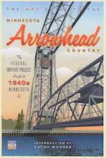 The WPA Guide to the Minnesota Arrowhead Country