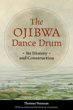 The Ojibwa Dance Drum