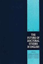 The Future of Doctoral Studies in English