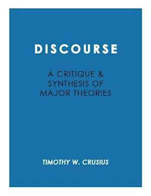 Crusius, T:  Discourse: Critique and Synthesis