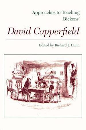 Approaches to Teaching Dickens' David Copperfield