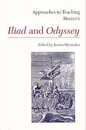 Approaches to Teaching Homer's Iliad and Odyssey
