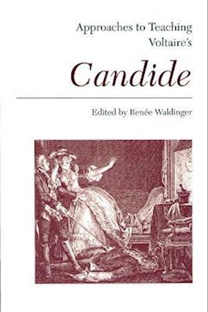 Approaches to Teaching Voltaire's Candide