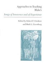 Approaches to Teaching Blake's Songs of Innocence and of Ex