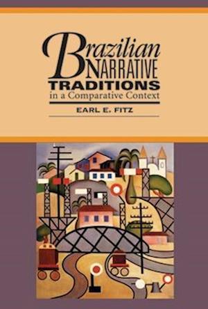 Fitz, E:  Brazilian Narrative Traditions in a Comparative Te