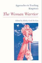 Approaches to Teaching Kingston's the Woman Warrior