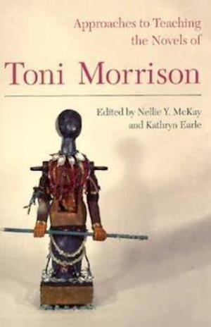 Approaches to Teaching the Novels of Toni Morrison