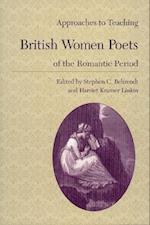 Approaches to Teaching British Women Poets of the Romantic