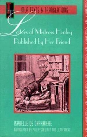 Letters of Mistress Henley Published by Her Friend