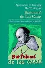 Approaches to Teaching the Writings of Bartolome de Las Cas