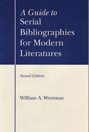 A Guide to Serial Bibliographies for Modern Literatures