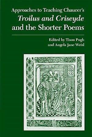 Association, M:  Approaches to Teaching Chaucer's Troilus an