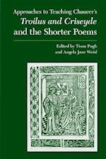 Association, M:  Approaches to Teaching Chaucer's Troilus an