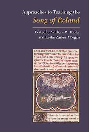 Association, M:  Approaches to Teaching the Song of Roland