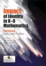 The Impact of Identity in K-8 Mathematics