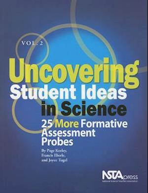 Uncovering Student Ideas in Science, Vol. 2