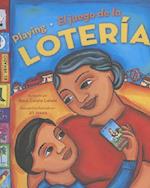 Playing Loteria / El Juego de La Loteria (Bilingual)